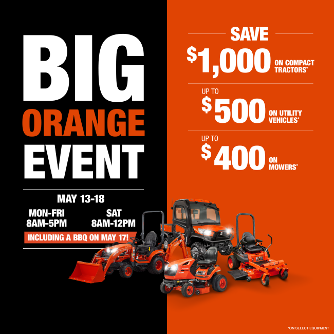 Kubota Big Orange Event Sale - Join Us May 13th - 18th